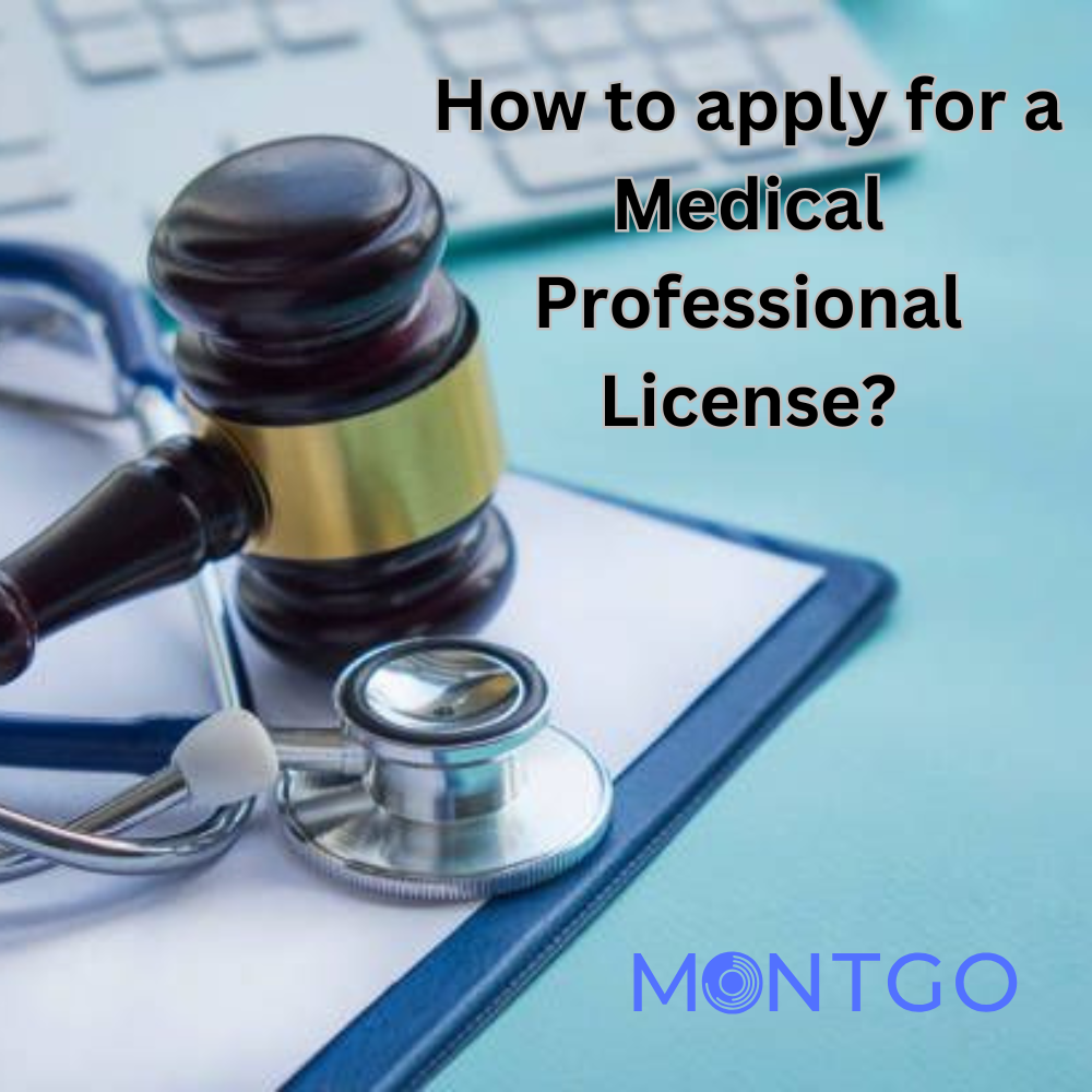 How to apply for a Medical Professional License?