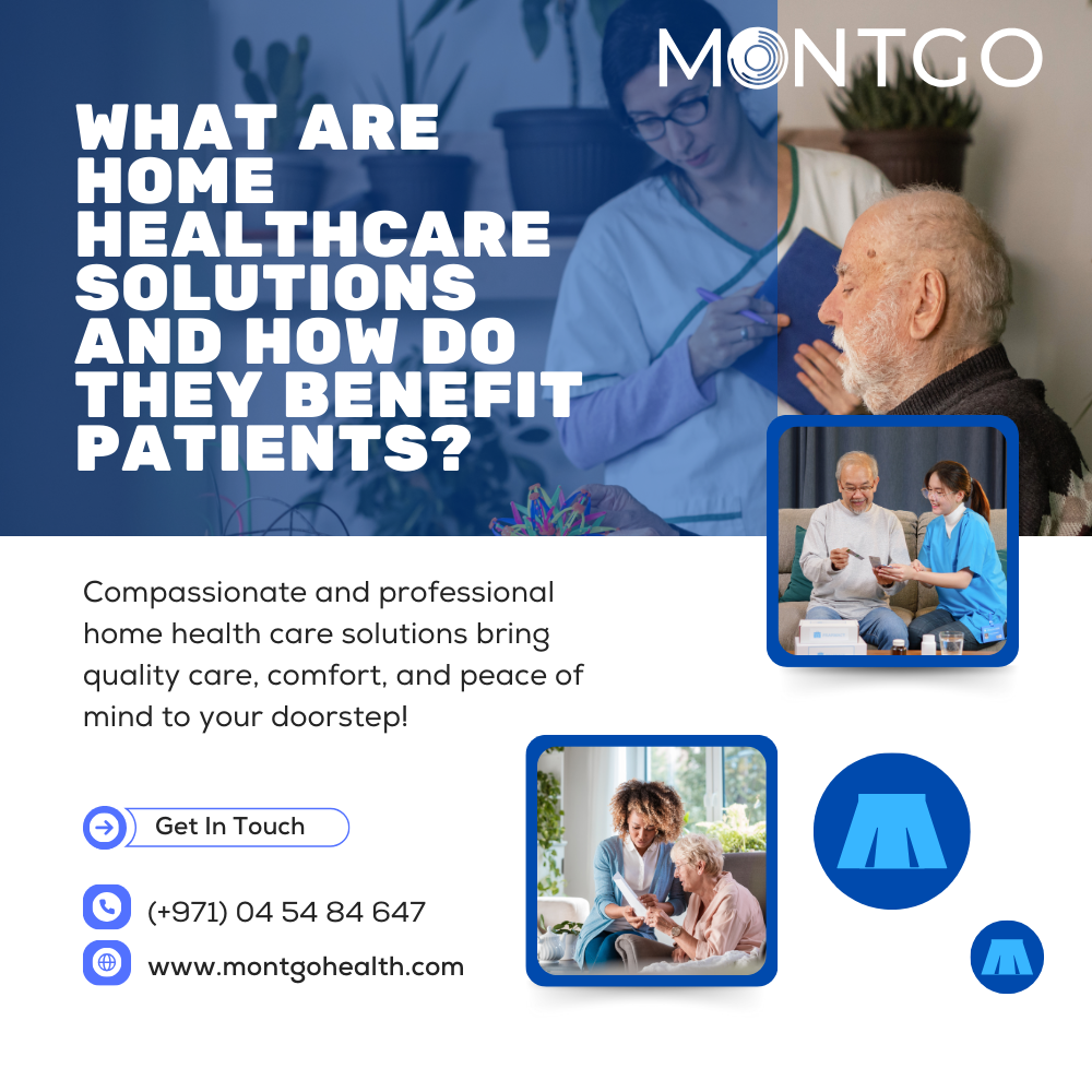 What Are Home Healthcare Solutions and How Do They Benefit Patients?