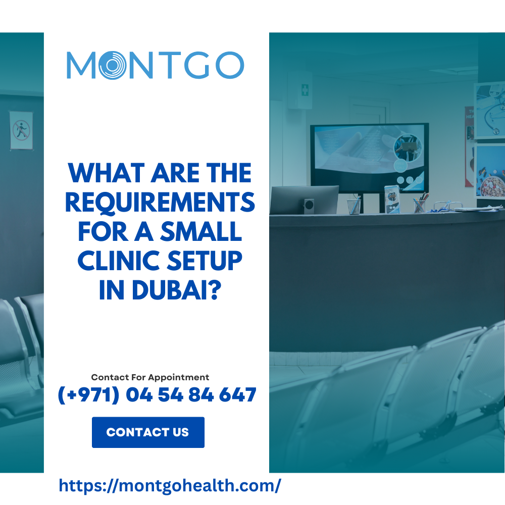 What Are the Requirements for a Small Clinic Setup in Dubai?